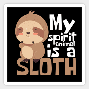 My Spirit Animal Is A Sloth Funny Magnet